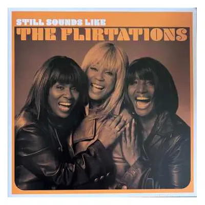 LP The Flirtations: Still Sounds Like The Flirtations