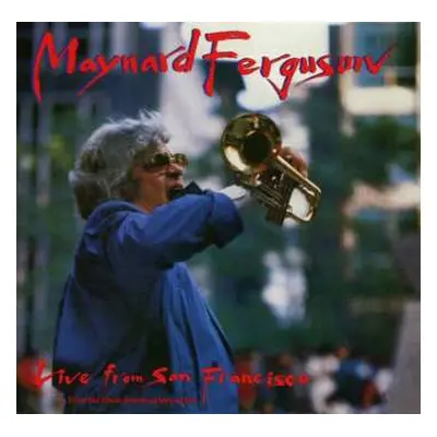 CD Maynard Ferguson: Live From San Francisco - From The Great American Music Hall