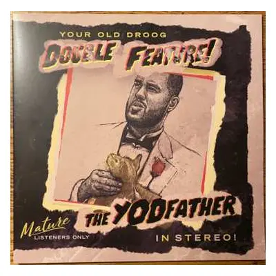 LP Your Old Droog: The Yodfather + The Shining