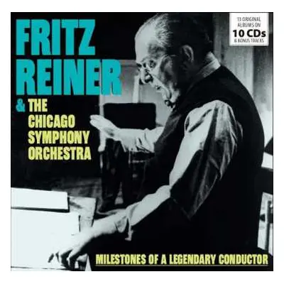 10CD Fritz Reiner & The Chicago Symphony Orch: