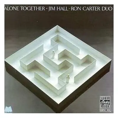 CD Jim Hall / Ron Carter Duo: Alone Together