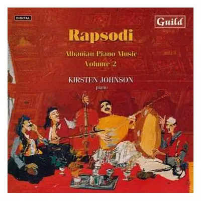 CD Kirsten Johnson: Rapsodi: Albanian Piano Music, Volume 2