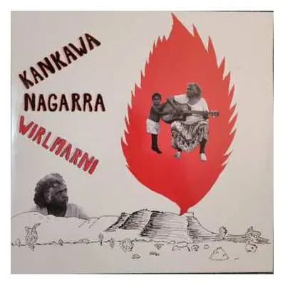 LP Kankawa Nagarra: Wirlmarni