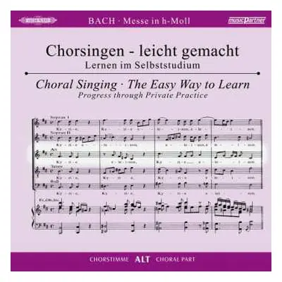 2CD Johann Sebastian Bach: Chorsingen Leicht Gemacht - Johann Sebastian Bach: Messe H-moll Bwv 2