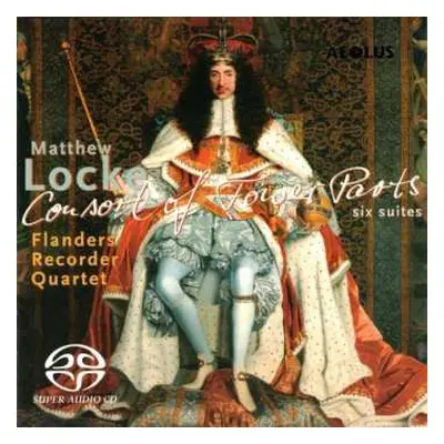 SACD Flanders Recorder Quartet: Matthew Locke: Consort Of Fower Parts