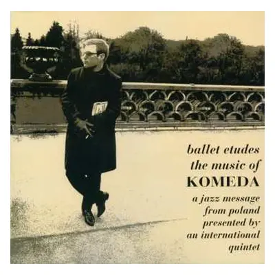 LP Krzysztof Komeda: Ballet Etudes / The Music Of Komeda - A Jazz Message From Poland Presented 