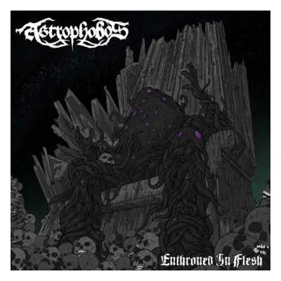 LP Astrophobos: Enthroned In Flesh