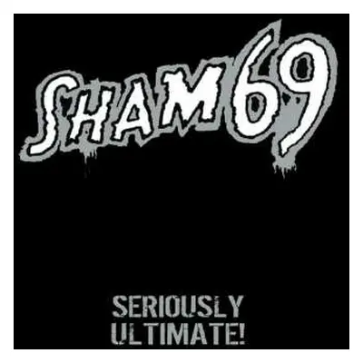 2LP Sham 69: Seriously Ultimate! LTD