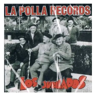 CD La Polla Records: Los Jubilados