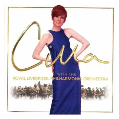 CD Cilla Black: Cilla Black With The Royal Liverpool Philharmonic Orchestra