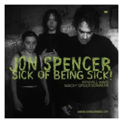 LP Jon Spencer: Sick Of Being Sick! CLR | LTD