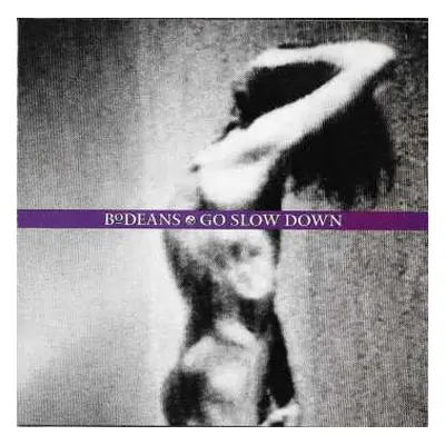 CD BoDeans: Go Slow Down