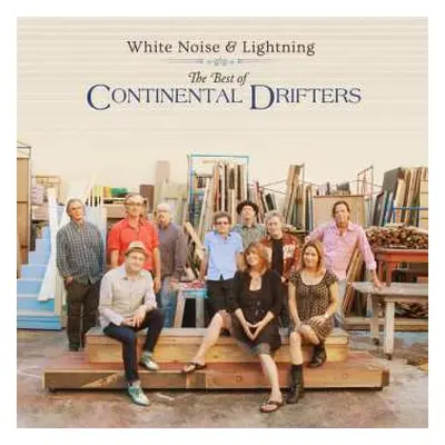 LP Continental Drifters: White Noise & Lightning: The Best Of Continental Drifters