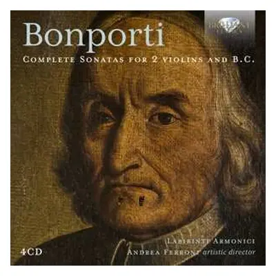 4CD Labirinti Armonici & A...: Bonporti: Complete Sonatas For 2 Violins And B.c.