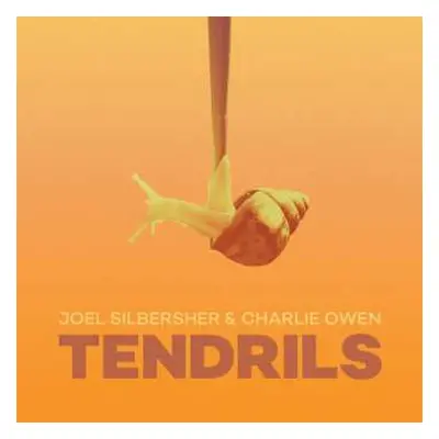 LP Joel Silbersher: Tendrils