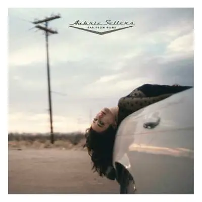 2LP Aubrie Sellers: Far From Home CLR