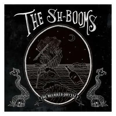 LP The Sh-Booms: The Blurred Odyssey