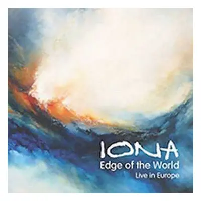 2CD Iona: Edge Of The World (Live In Europe)