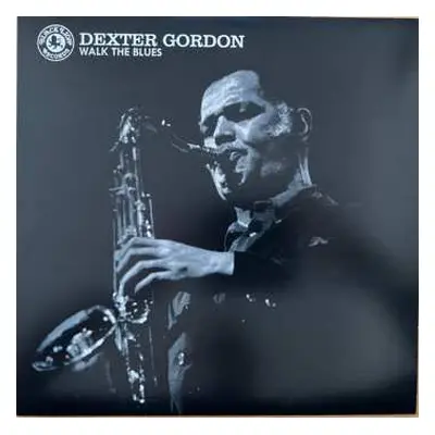 LP Dexter Gordon: Walk The Blues