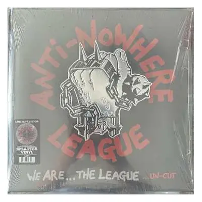 LP Anti-Nowhere League: We Are... The League... Un-Cut