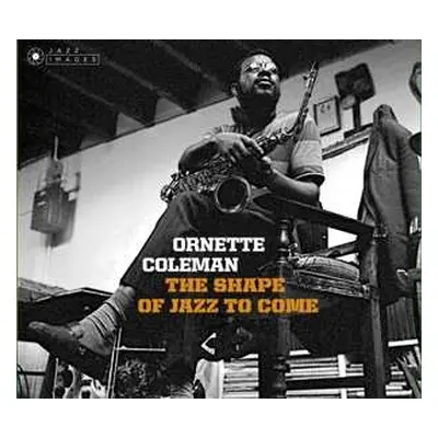 2CD Ornette Coleman: The Shape Of Jazz To Come