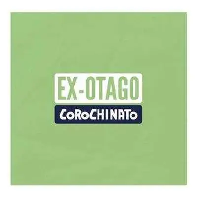 LP Ex-Otago: Corochinato