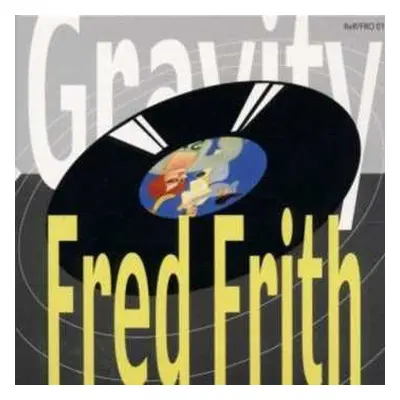 CD Fred Frith: Gravity