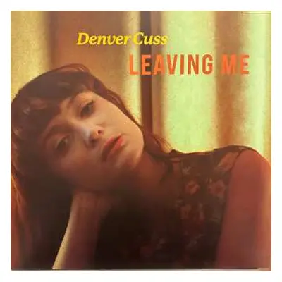 LP Denver Cuss: Leaving Me