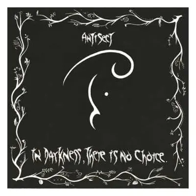 LP Antisect: In Darkness There Is No Choice DLX