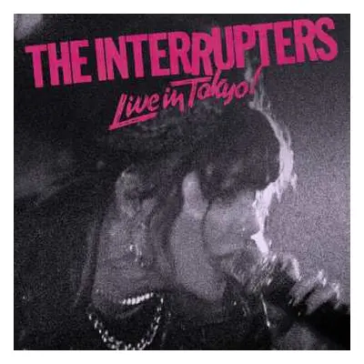 LP The Interrupters: Live In Tokyo!