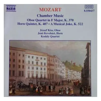 CD Wolfgang Amadeus Mozart: Chamber Music Oboe Quartet In F Major, K. 370 • Horn Quintet, K. 407