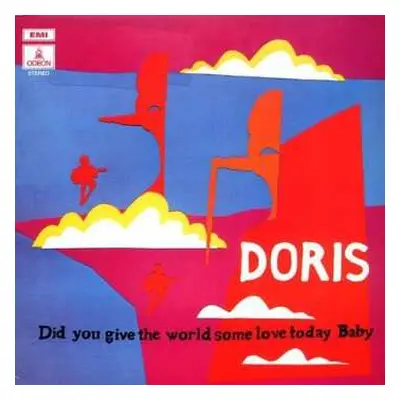 LP Doris: Did You Give The World Some Love Today, Baby