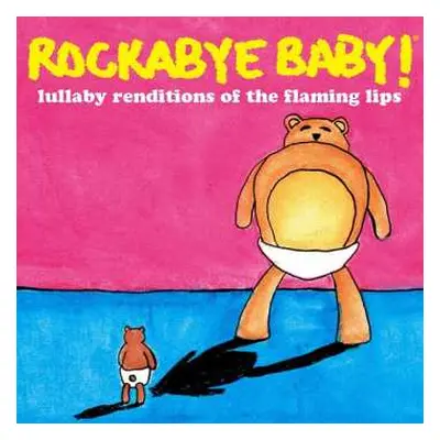 LP Steven Charles Boone: Rockabye Baby! Lullaby Renditions Of The Flaming Lips CLR | LTD