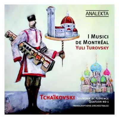 CD Pyotr Ilyich Tchaikovsky: Souvenir de Florence, Quatuor no 1, Transcriptions orchestrales