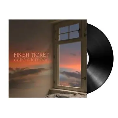 LP Finish Ticket: Echo Afternoon Ltd.