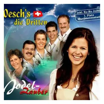 CD Oesch's Die Dritten: Jodel-Zauber