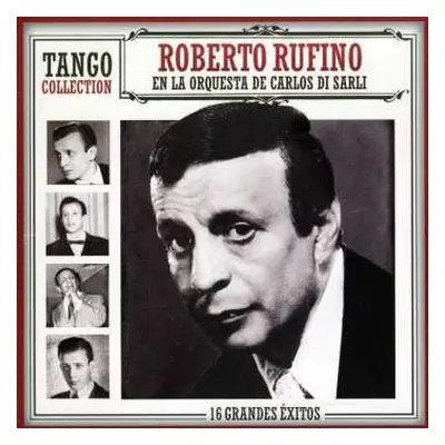 CD Roberto-di Sarli Rober Rufino: Tango Collection