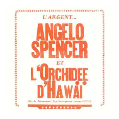 SP Angelo Spencer: L'Argent