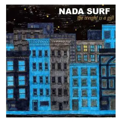 LP Nada Surf: The Weight Is A Gift