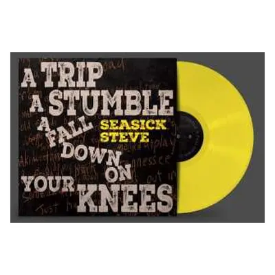 LP Seasick Steve: A Trip a Stumble a Fall Down on Your Knees