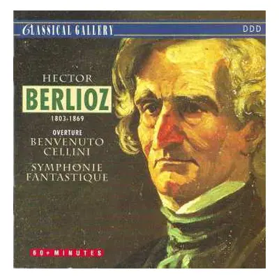 CD Hector Berlioz: Overture Benvenuto Cellini / Symphonie Fantastique