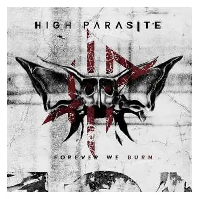 LP High Parasite: Forever we burn