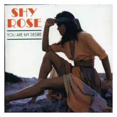 CD Shy Rose: You Are My Desire