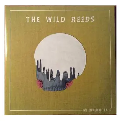 2LP The Wild Reeds: The World We Built