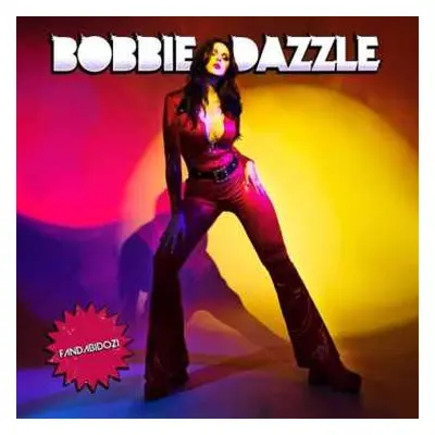 LP Bobbie Dazzle: Fandabidozi