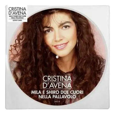 LP Cristina D'Avena: Mila E Shiro Due Cuori Nella Pallavolo / Lovely Sara LTD | NUM | PIC