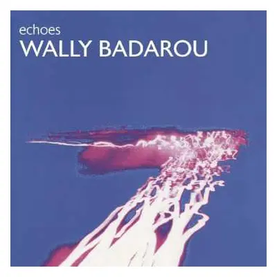 CD Wally Badarou: Echoes