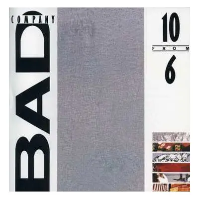 CD Bad Company: 10 From 6