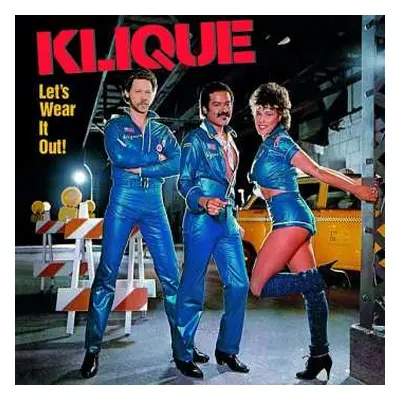 CD Klique: Let's Wear It Out!