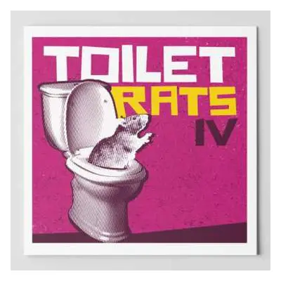 CD Toilet Rats: IV